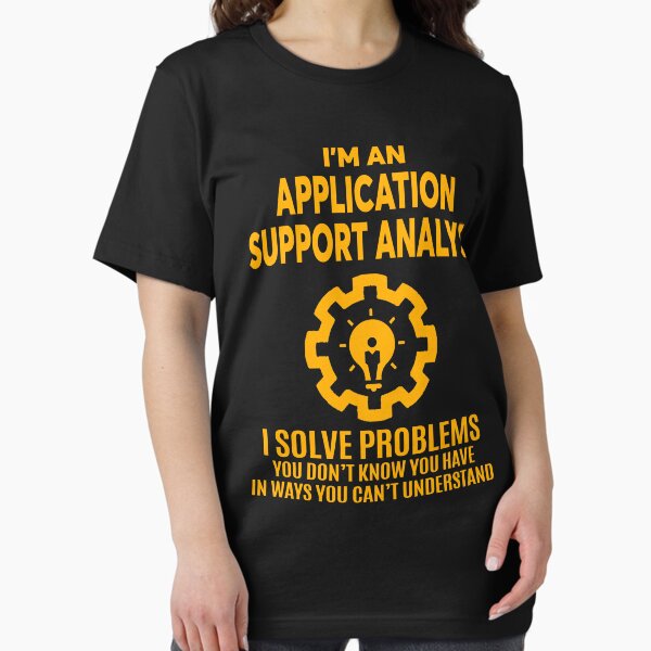Item preview, APPLICATION SUPPORT ANALYST - NICE DESIGN 2017 designed and sold by alexlincoln.