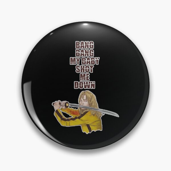 Item preview, Kill Bill Bang Bang My Baby designed and sold by shopCJJJJJSI.