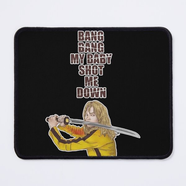 Item preview, Kill Bill Bang Bang My Baby designed and sold by shopCJJJJJSI.