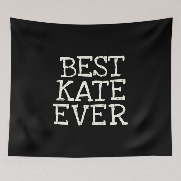 Item preview, Best Kate Ever Funny Personalized Name designed and sold by MariosNydras.