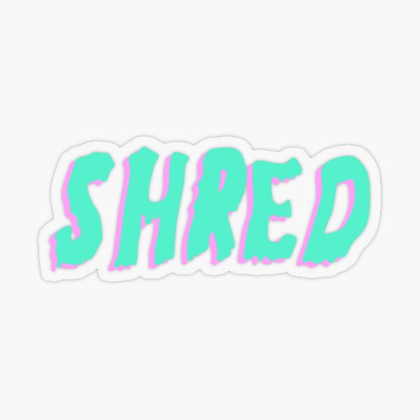 SHRED Transparent Sticker