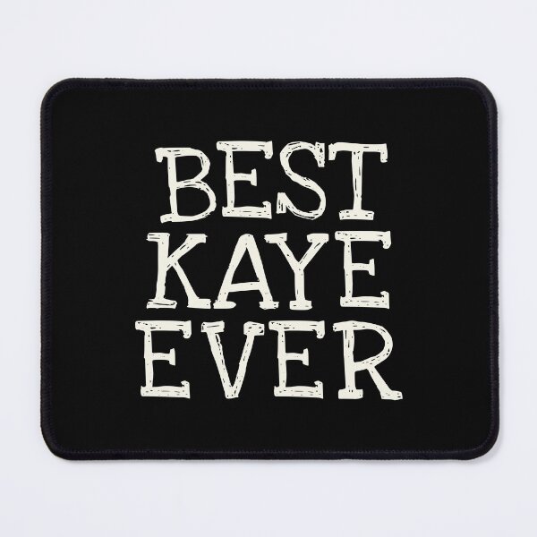 Item preview, Best Kaye Ever Funny Personalized Name designed and sold by MariosNydras.