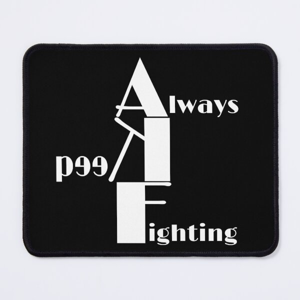Item preview, always keep fighting designed and sold by StudentLuxLife.