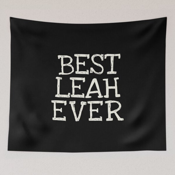 Item preview, Best Leah Ever Funny Personalized Name designed and sold by MariosNydras.