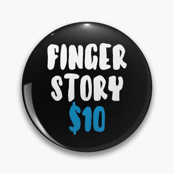 Item preview, Finger Story $10 - Funny Amputated Finger designed and sold by T-shirt For You.