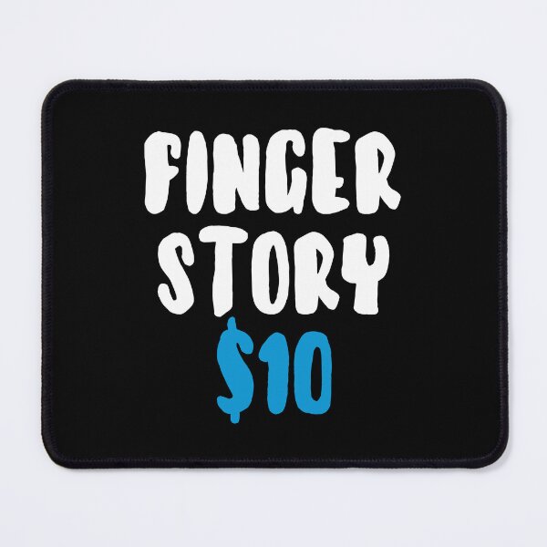 Item preview, Finger Story $10 - Funny Amputated Finger designed and sold by T-shirt For You.