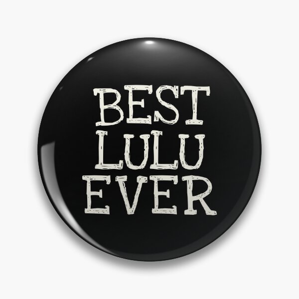 Item preview, Best Lulu Ever Funny Personalized Name designed and sold by MariosNydras.