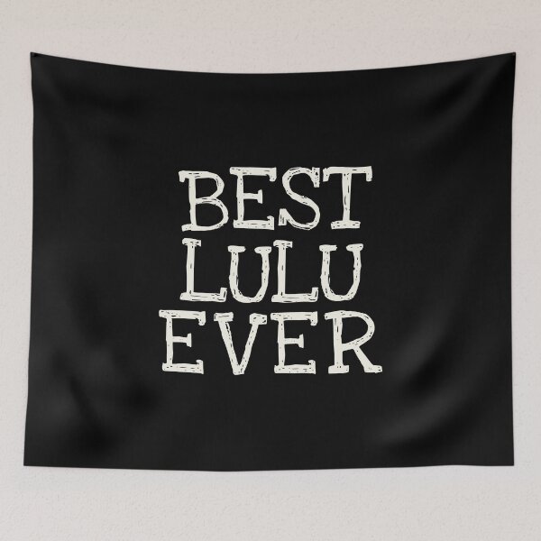 Item preview, Best Lulu Ever Funny Personalized Name designed and sold by MariosNydras.