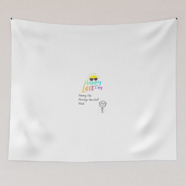 Item preview, Happy Last Day designed and sold by Chloeslaw (Real).