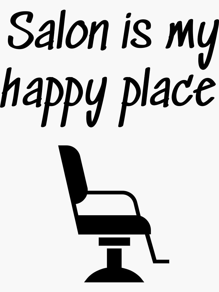 "Salon is my happy place" Sticker for Sale by TheSimpleCorner Redbubble