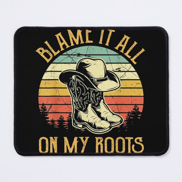 Item preview, Blame It All On My Roots designed and sold by Susan Netto.