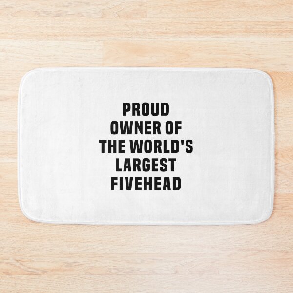 Item preview, Proud Owner Of The World's Largest Fivehead designed and sold by T-shirt For You.