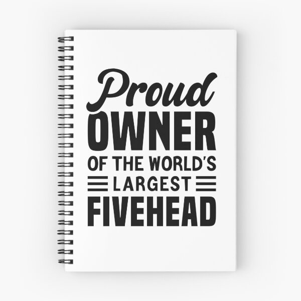 Item preview, Proud Owner Of The World's Largest Fivehead designed and sold by T-shirt For You.