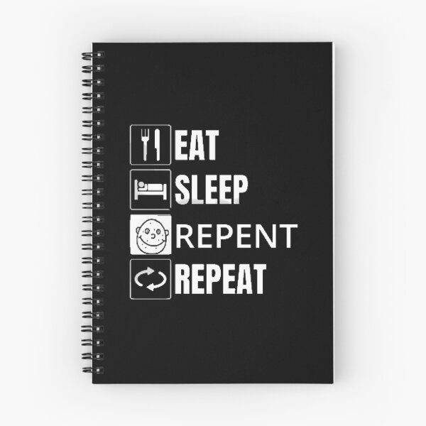 Item preview, Eat Sleep Repent Repeat designed and sold by Chloeslaw (Real).