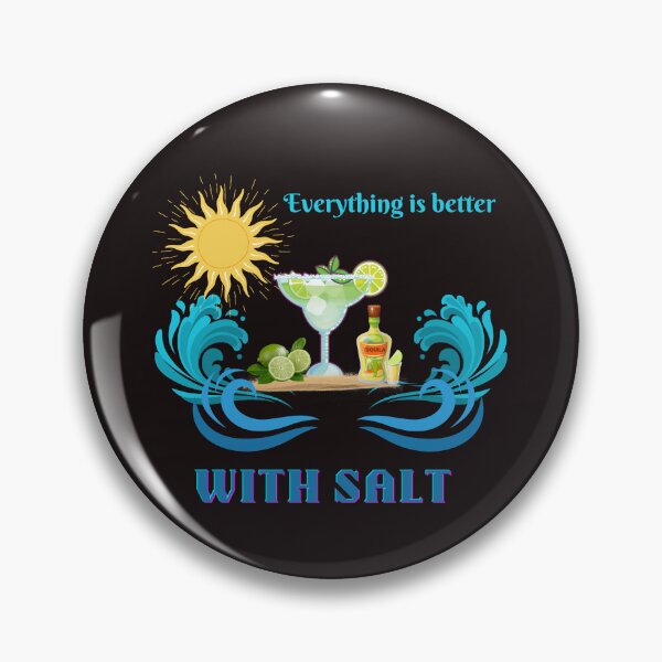 Item preview, Better with salt  designed and sold by Kim  Loftis.