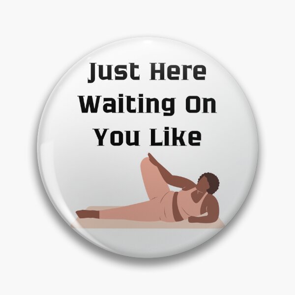 Artikelvorschau, Just Here Waiting On You Like T-Shirt-Hoodie-Accessoires-Designs entworfen und verkauft von ShopWithKC.