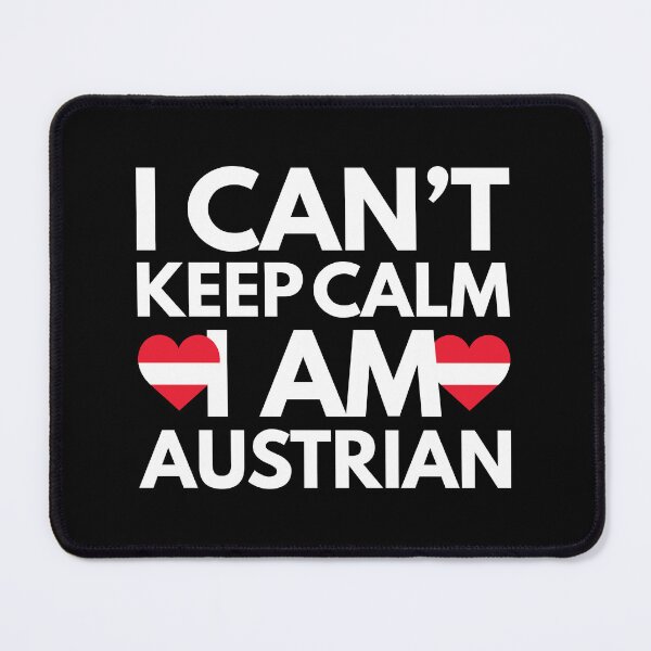 Item preview, I Cant Keep Calm, I am Austrian from Austria designed and sold by HelloFromAja.
