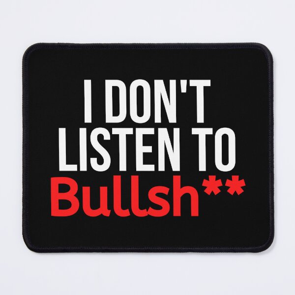 Item preview, I Don't Listen To Bullshit designed and sold by BigMovesHustler.