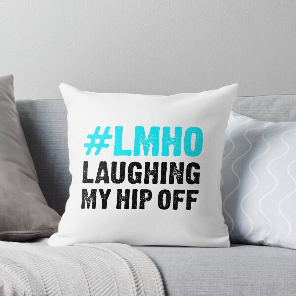 Item preview, #lmho Laughing My Hip Off  designed and sold by T-shirt For You.