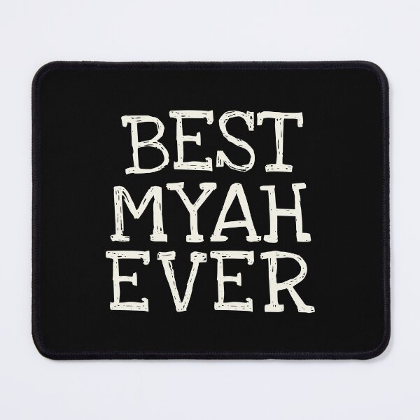 Item preview, Best Myah Ever Funny Personalized Name designed and sold by MariosNydras.