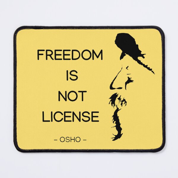Item preview, Freedom Is Not License - Osho Quote – To Turn You Outside In! - text design designed and sold by RetComly.