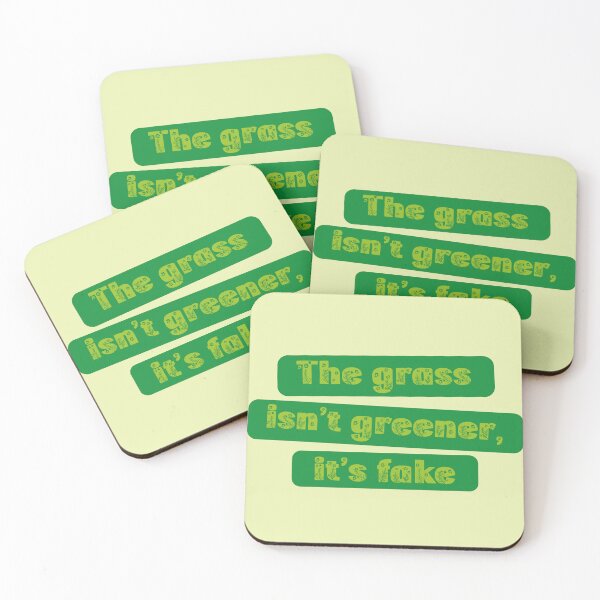 Item preview, The grass isn't greener it's fake motivational funny sarcastic quote designed and sold by Novel-ty.