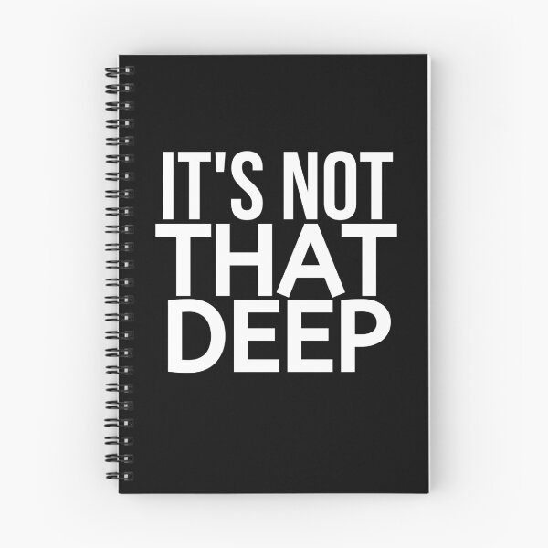 Item preview, It's Not That Deep - Overdramatic  designed and sold by BigMovesHustler.
