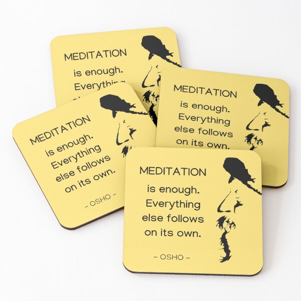 Item preview, Meditation is enough. Everything else follows on its own - Osho Quote – To Turn You Outside In! - text design designed and sold by RetComly.