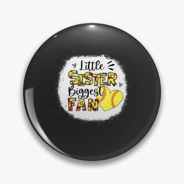Item preview, Softball Sister  Little Sister Biggest Fan 67 designed and sold by fawsonpnhamme.