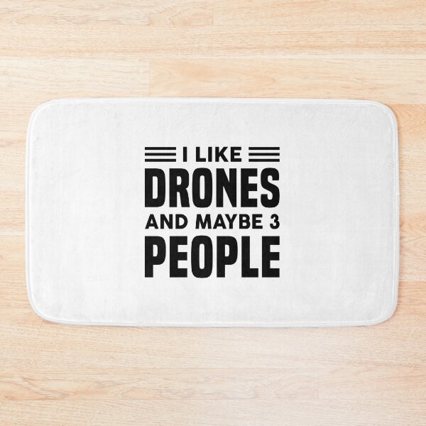 Item preview, I Like Drones and Maybe 3 People - Funny Drone Pilot designed and sold by T-shirt For You.