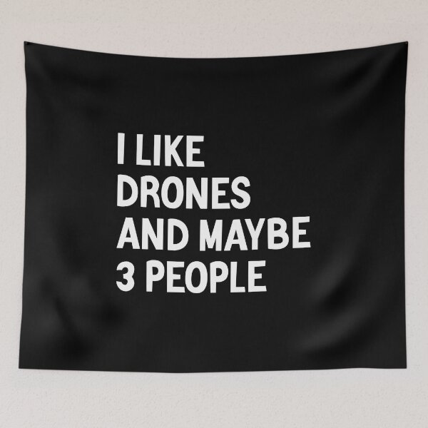 Item preview, I Like Drones and Maybe 3 People - Funny Drone Operator designed and sold by T-shirt For You.