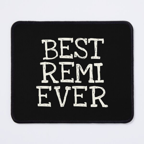 Item preview, Best Remi Ever Funny Personalized Name designed and sold by MariosNydras.