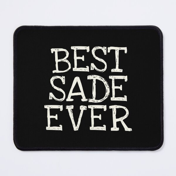 Item preview, Best Sade Ever Funny Personalized Name designed and sold by MariosNydras.