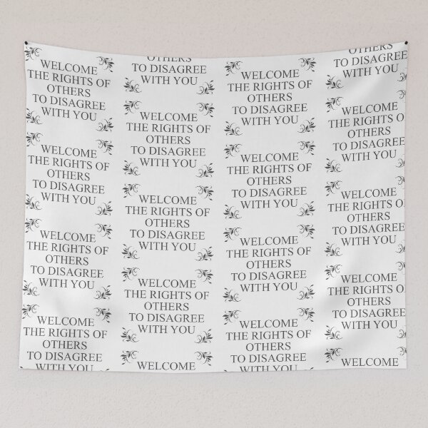 Item preview, Welcome therights of others designed and sold by Politics-Corner.