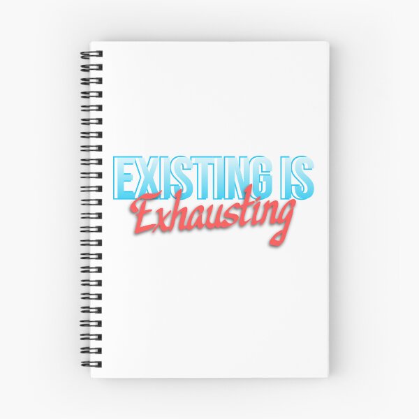 Item preview, existing is exhausting designed and sold by itstasim.