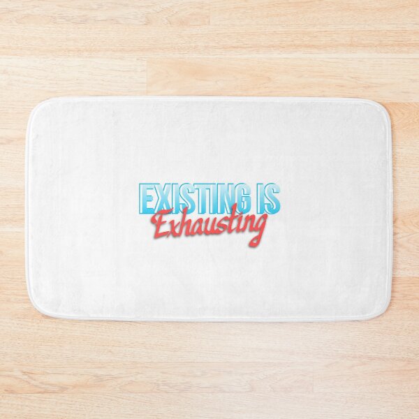 Item preview, existing is exhausting designed and sold by itstasim.