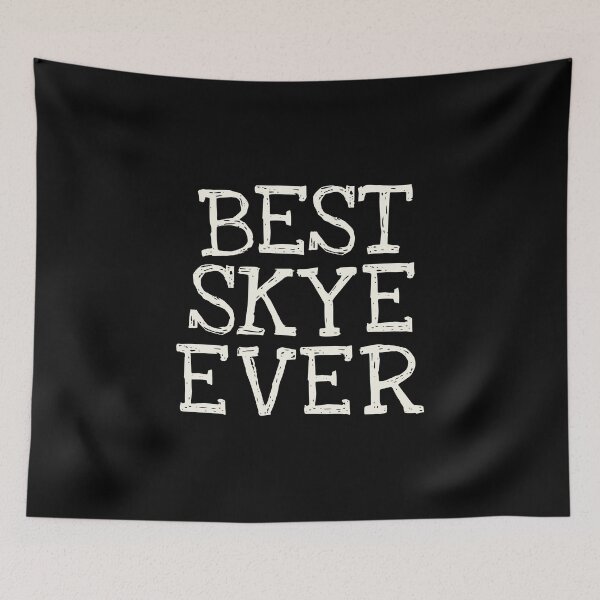 Item preview, Best Skye Ever Funny Personalized Name designed and sold by MariosNydras.