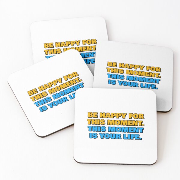 Item preview, Be happy for this moment - This moment is your life designed and sold by Inspirationmotivation.
