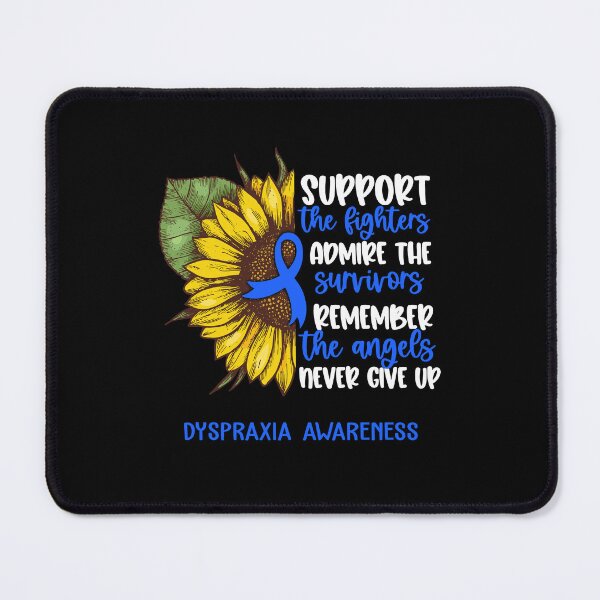 Item preview, Dyspraxia Awareness - Support the Fighters Admire the Survivors Remember the Angels Never Give Up designed and sold by whlrcheryl.