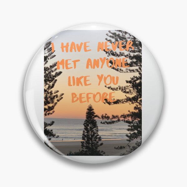 Item preview, Never met anyone like you before  designed and sold by NewPages.