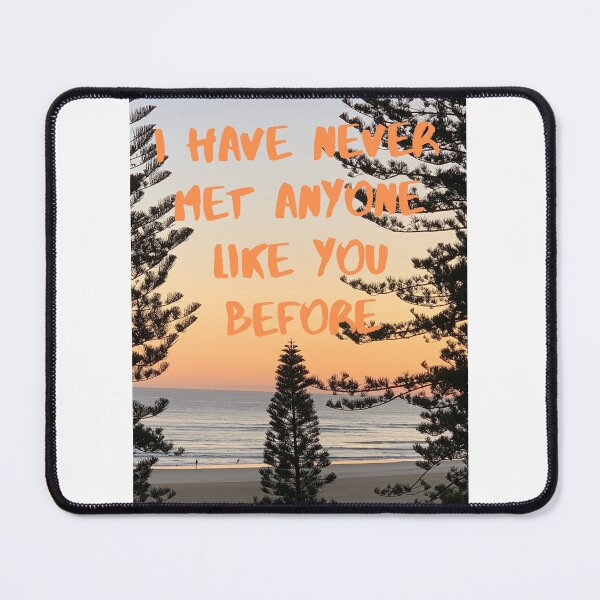 Item preview, Never met anyone like you before  designed and sold by NewPages.