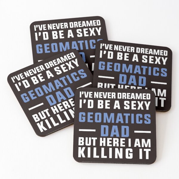 Item preview, Sexy Geomatics dad, Funny Geomatic Engineering, Engineer designed and sold by Aerial Addicts.