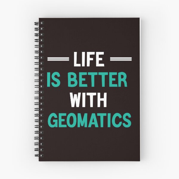 Item preview, Life Is Better With Geomatics, Funny Geomatic Engineering, Engineer designed and sold by Aerial Addicts.