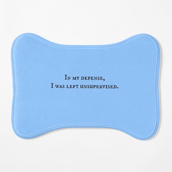 In My Defense... Dog Mat