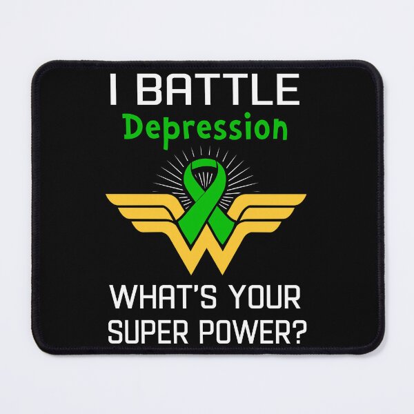 Item preview, I Battle Depression What's Your Super Power Support Depression Warrior Gifts designed and sold by Sabfit.