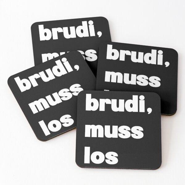 Item preview, Brudi, muss los - White Text Design designed and sold by BunchOfWords.