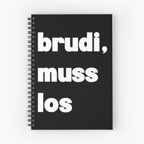 Item preview, Brudi, muss los - White Text Design designed and sold by BunchOfWords.