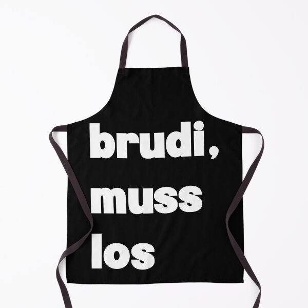 Item preview, Brudi, muss los - White Text Design designed and sold by BunchOfWords.