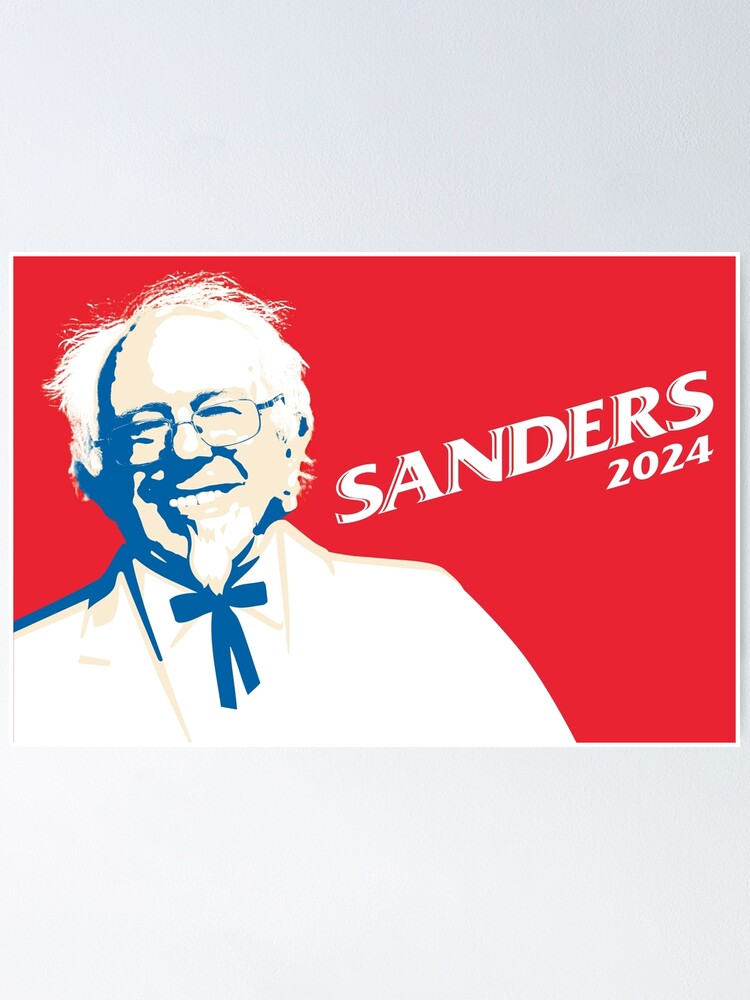 "Bernie Sanders 2024 The Colonel!" Poster for Sale by poomshanka