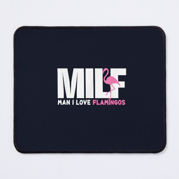 Item preview, milf man i love flamingos designed and sold by Best Selling ⭐⭐⭐⭐⭐(9.0).
